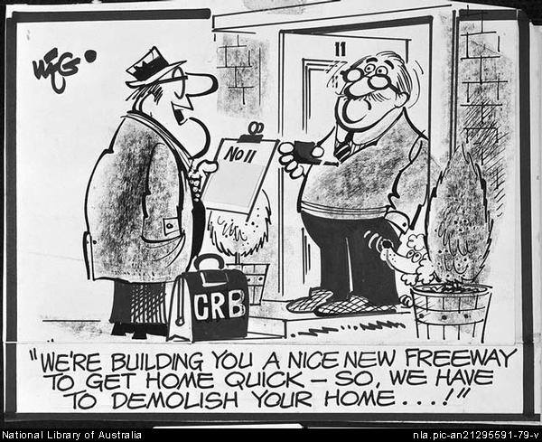Image: Classic WEG cartoon from 1970s about home acquisitions for freeways. Source: National Archives of Australia. Image: Classic WEG cartoon from 1970s about home acquisitions for freeways. Source: National Archives of Australia.