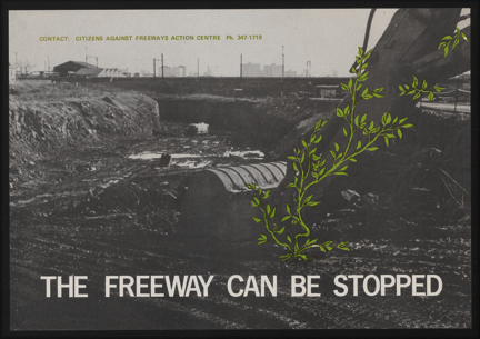 Poster produced by Citizens Against the Freeway Action Centre, c1977. Ralph McLean collection, 19880.0034, item 74, University of Melbourne Archives.